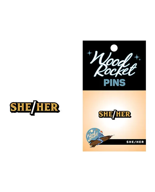 Sex Positive Pronoun Pins- She/Her