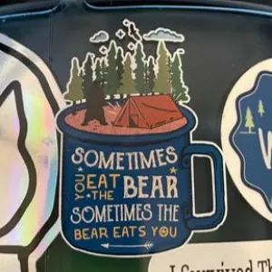 Sometimes You Eat the Bear... Funny Sticker